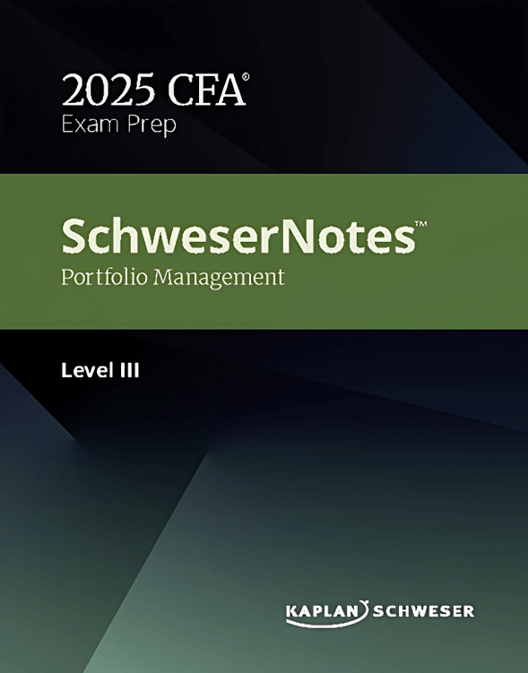 CFA Level 3 2025 Schweser Notes Portfolio Management Pathway