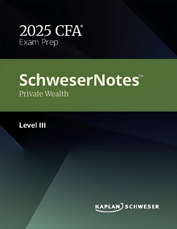 CFA Level 3 2025 Schweser Notes Private Wealth Pathway
